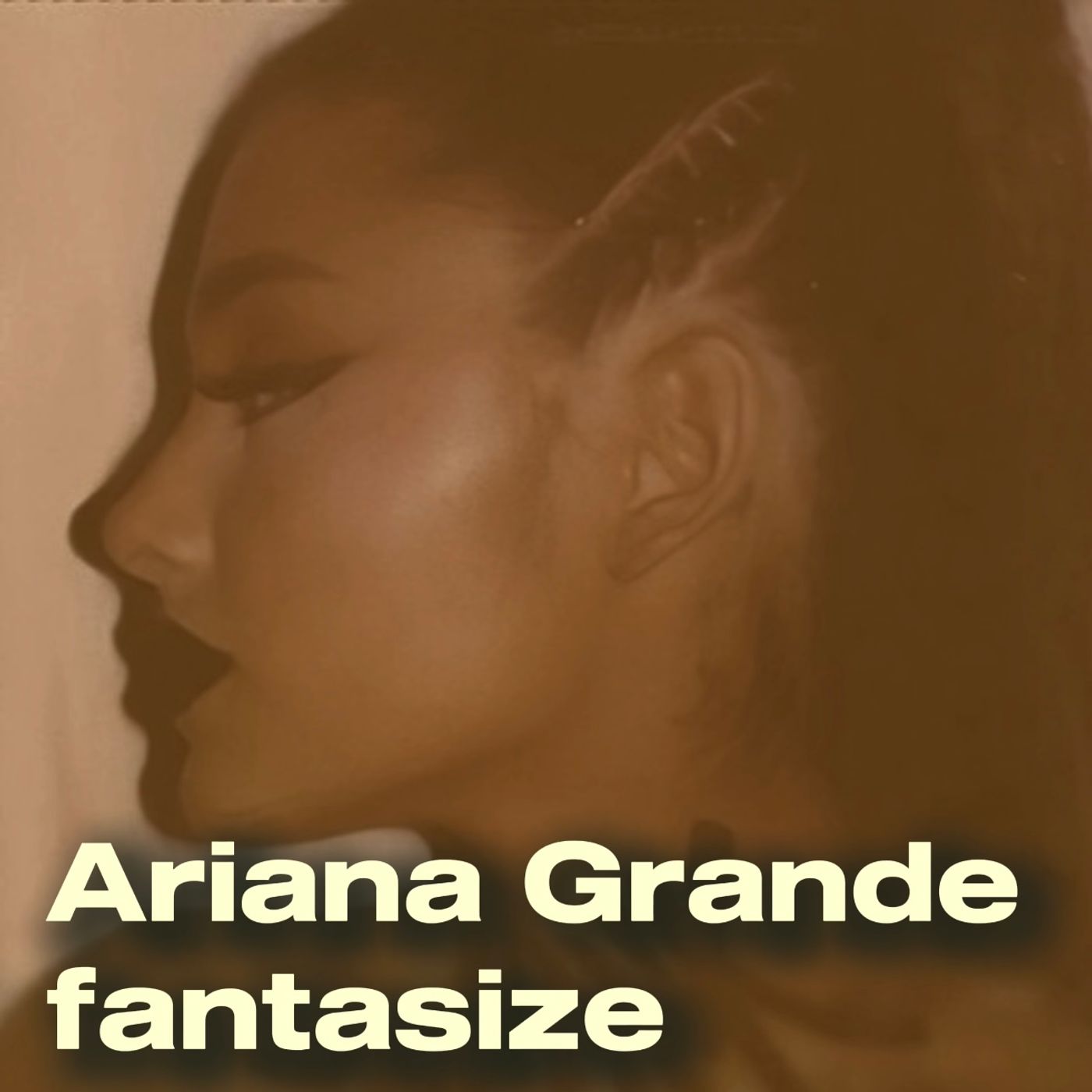 Ariana Grande - fantasize episode artwork