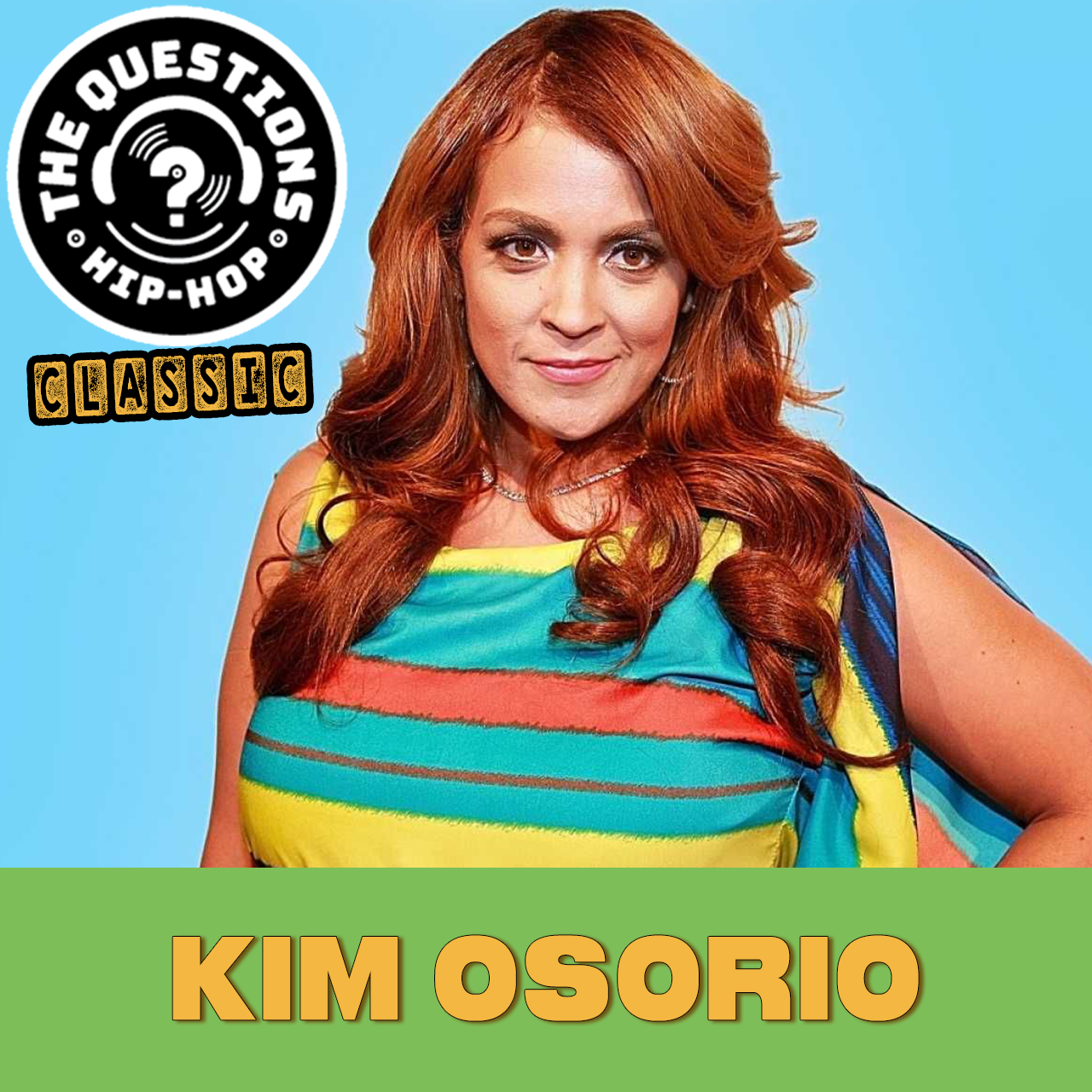 Kim Osorio (Questions Classic)