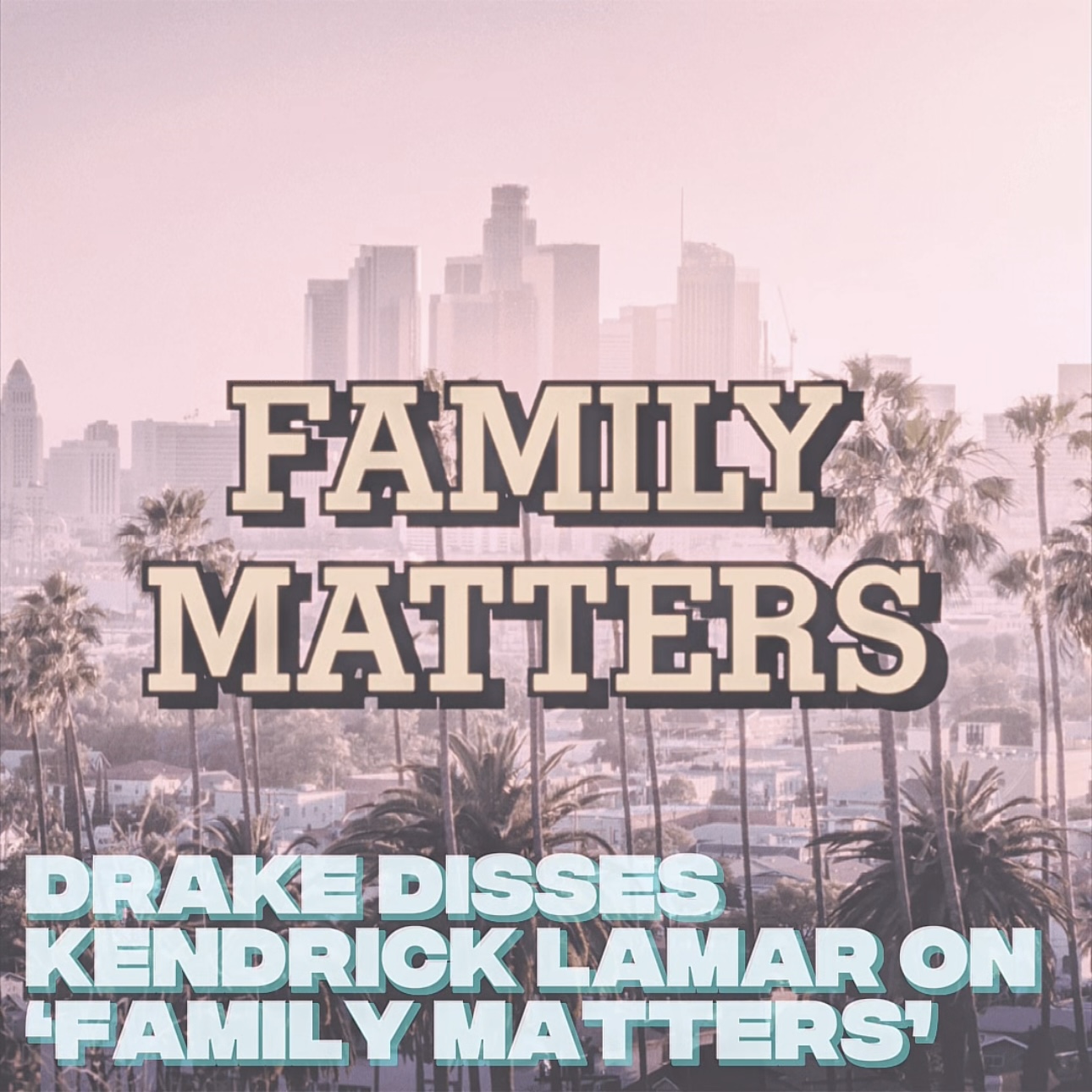 Drake Disses Kendrick Lamar On 'FAMILY MATTERS' episode artwork