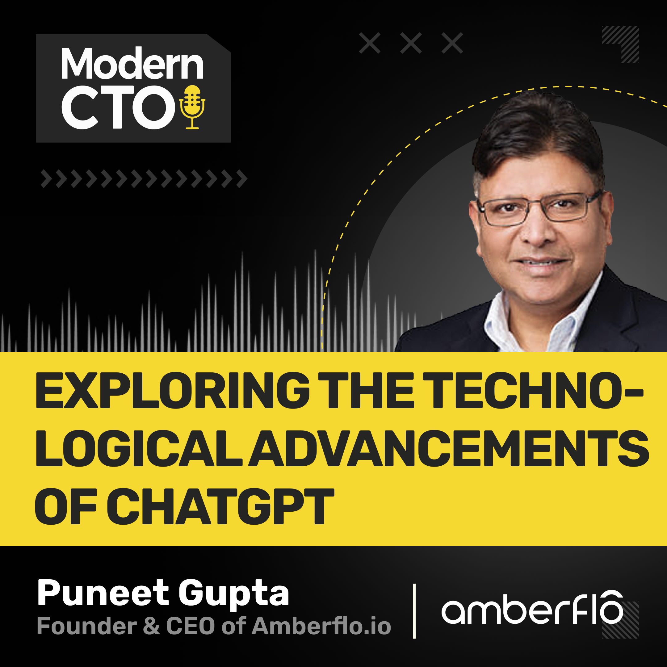 Exploring the Technological Advancements of ChatGPT with Puneet Gupta, Founder & CEO of Amberflo