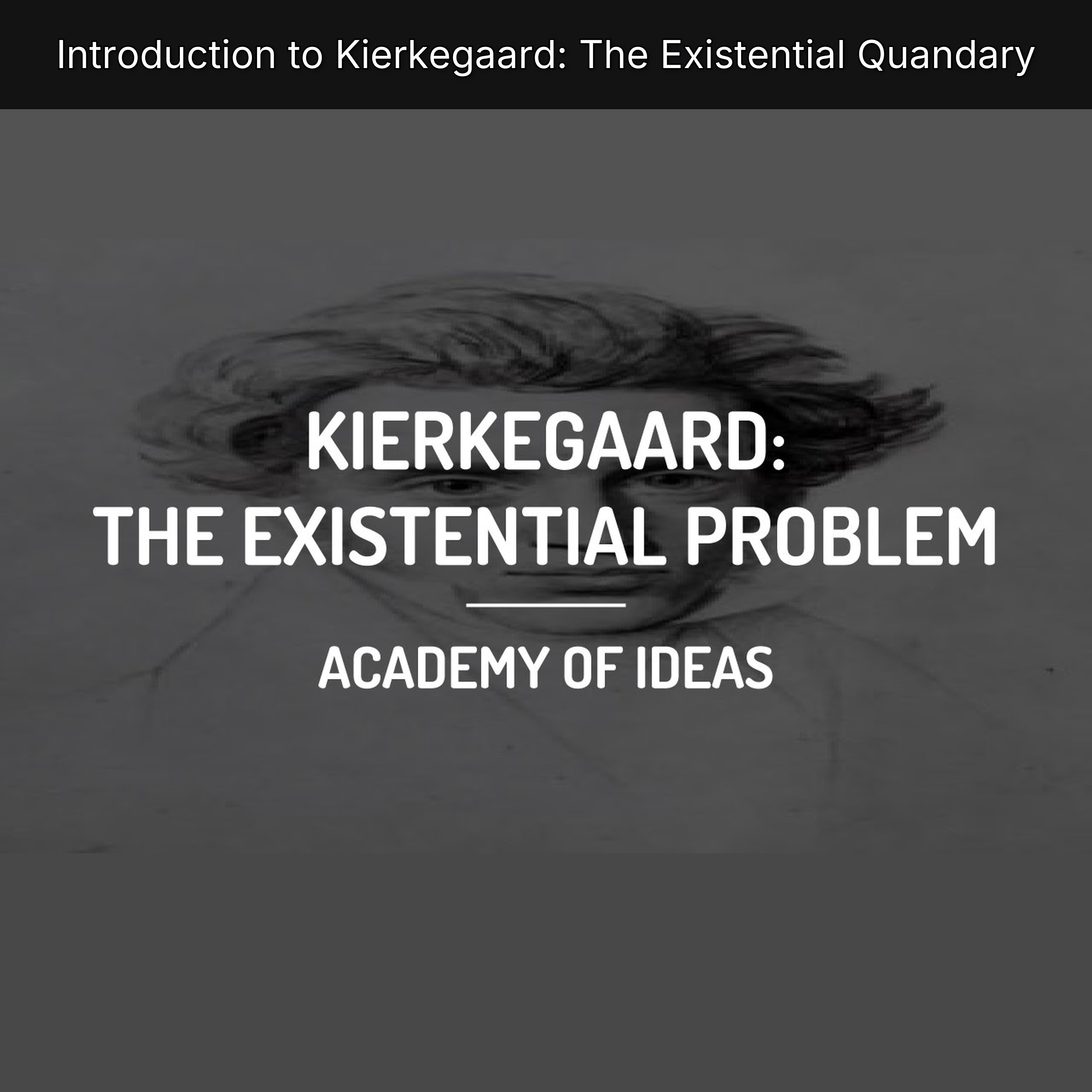 Introduction to Kierkegaard: The Existential Quandary episode artwork
