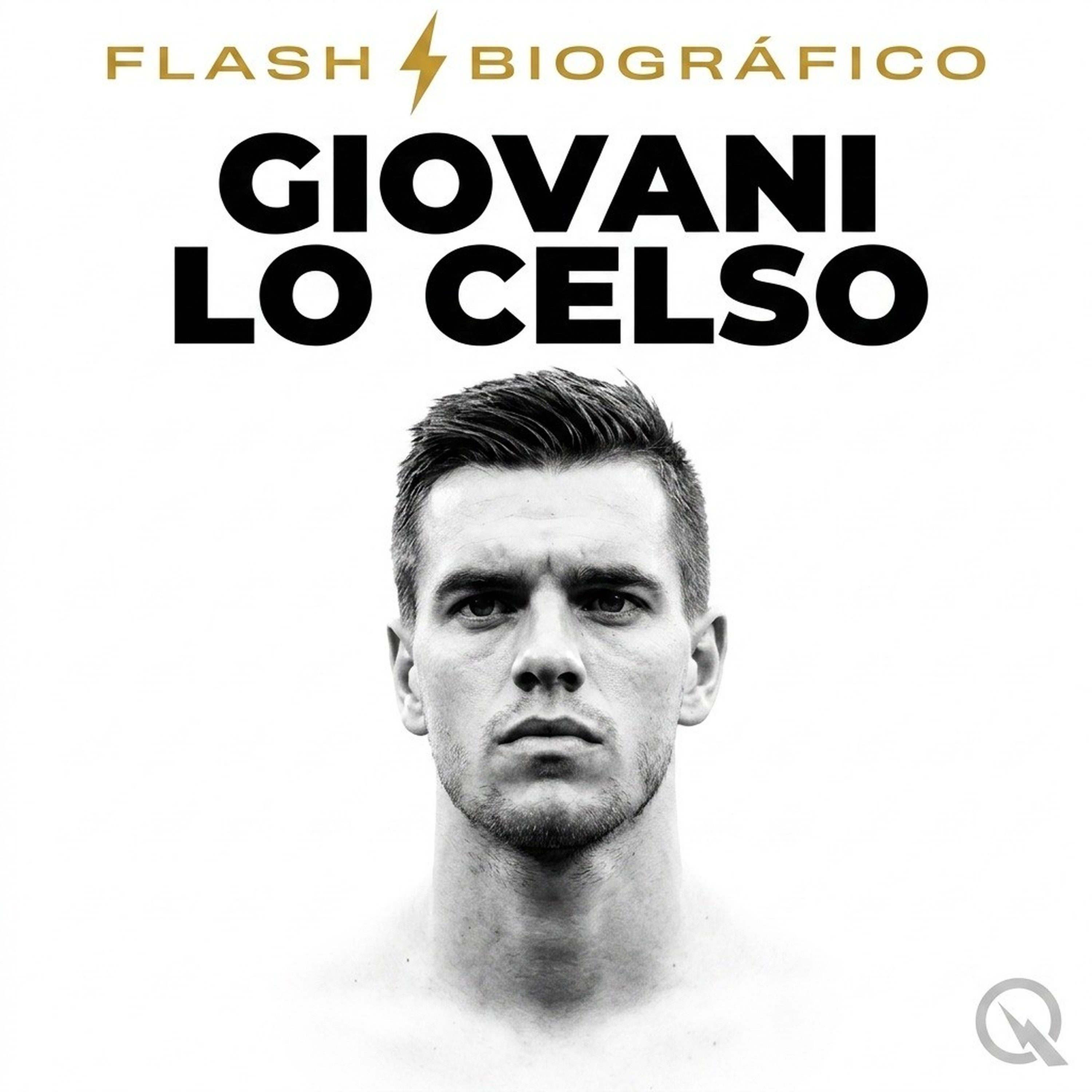 Giovani Lo Celso - Flash Biográfico