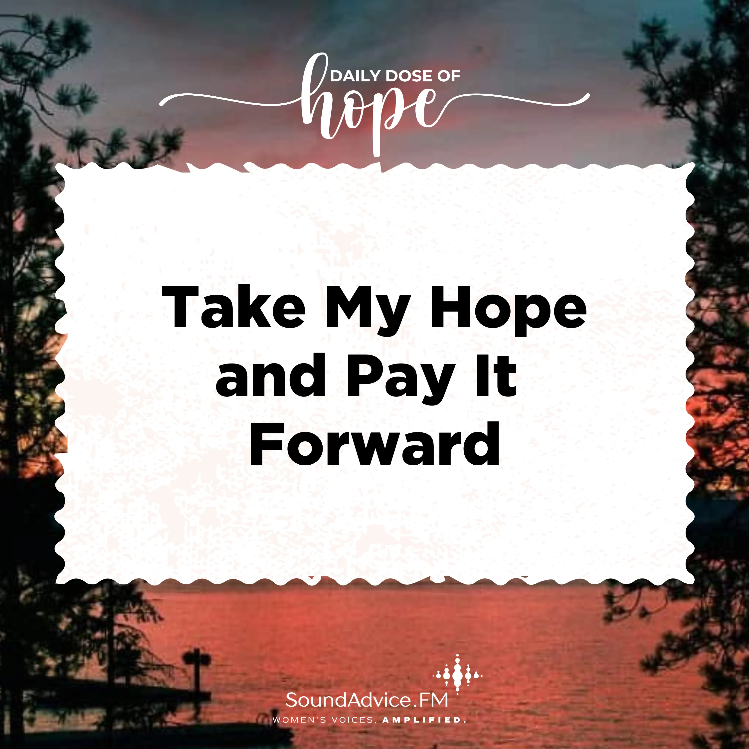 Take My Hope and Pay it Forward EP 323