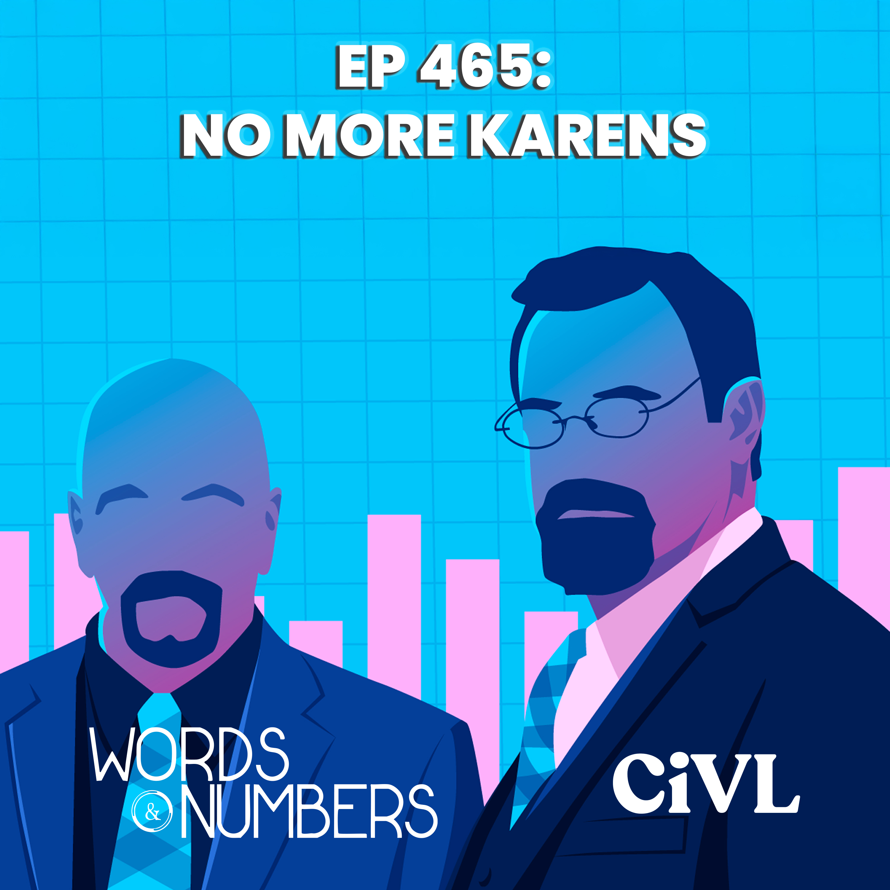 Episode 465: No More Karens