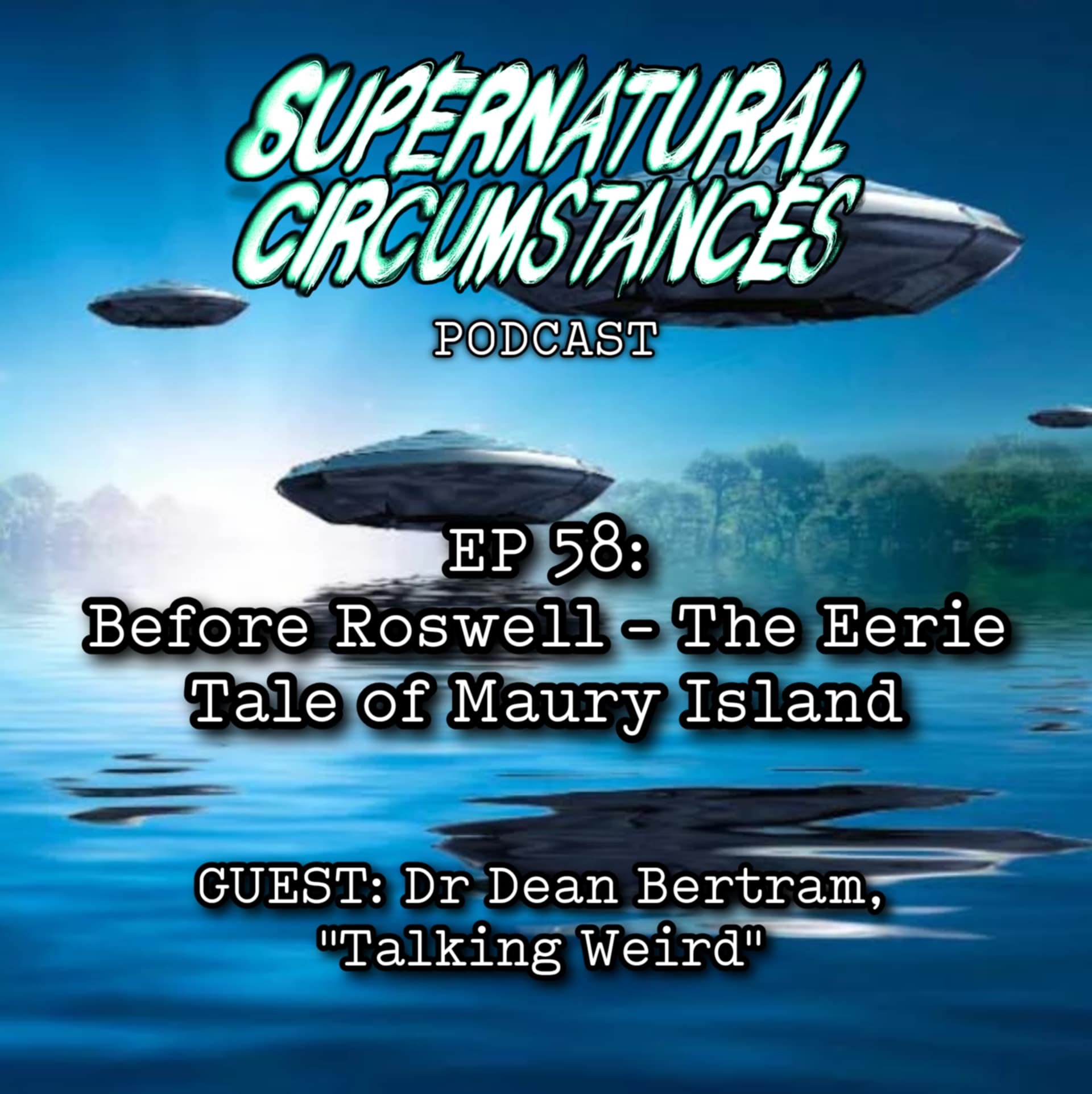 Before Roswell - The Eerie Tale of Maury Island (with Dean Bertram) episode artwork