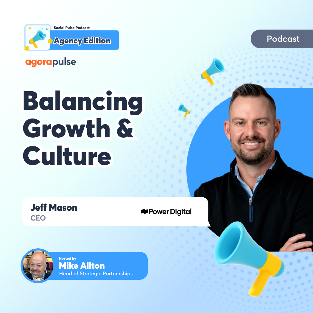 Social Pulse Podcast: Agency Edition