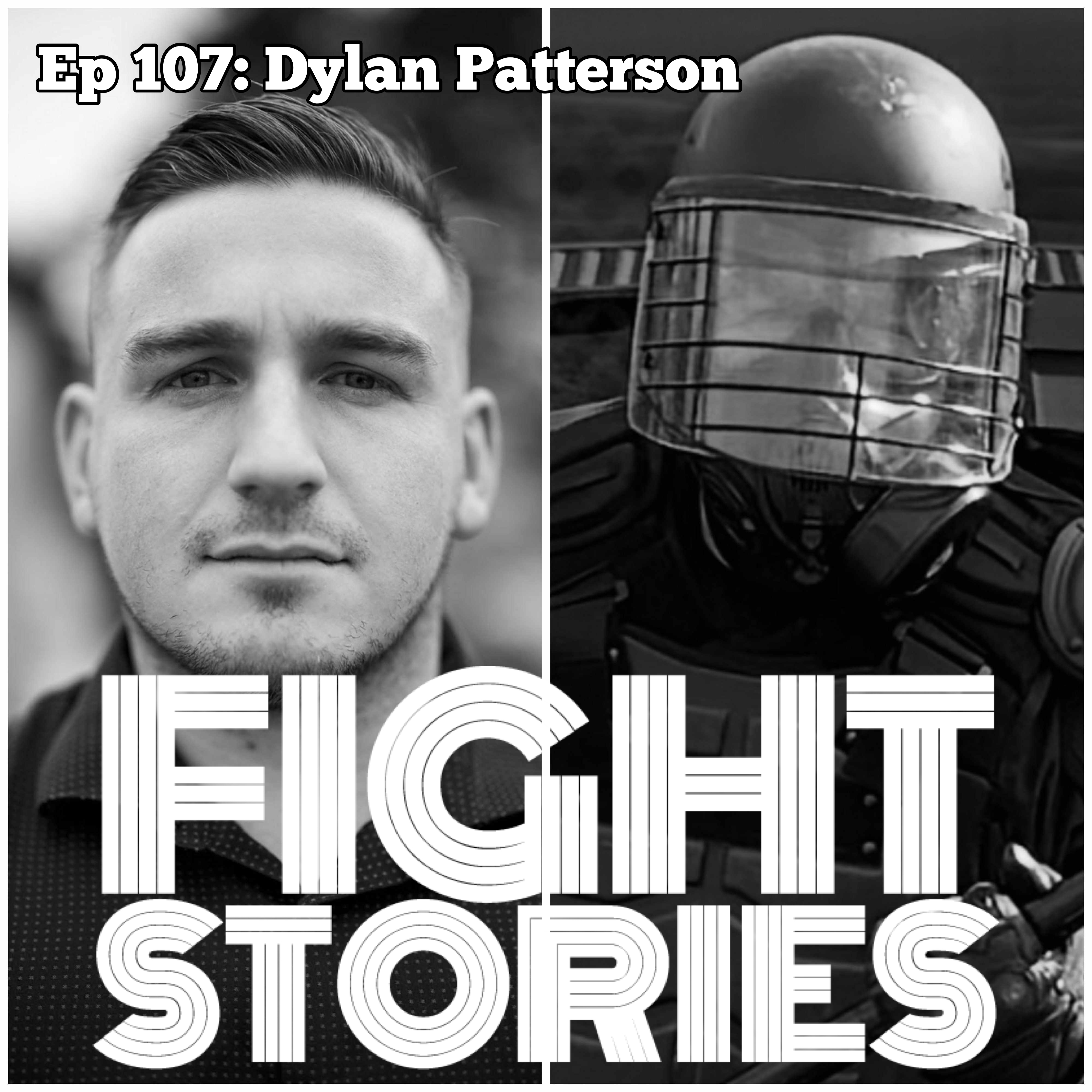 Ep 107: Fighting Another Family with Dylan Patterson