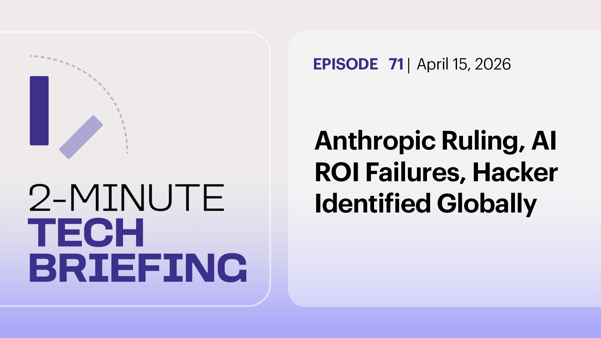 2-Minute Tech Briefing