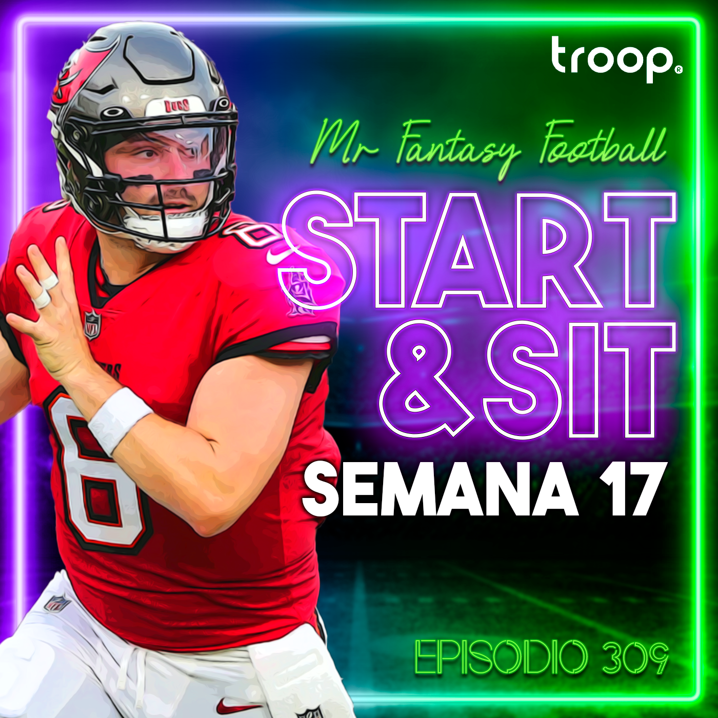 🏆 START & SIT: SEMANA 17 PARTE 2 - Fantasy Football - Ep.309