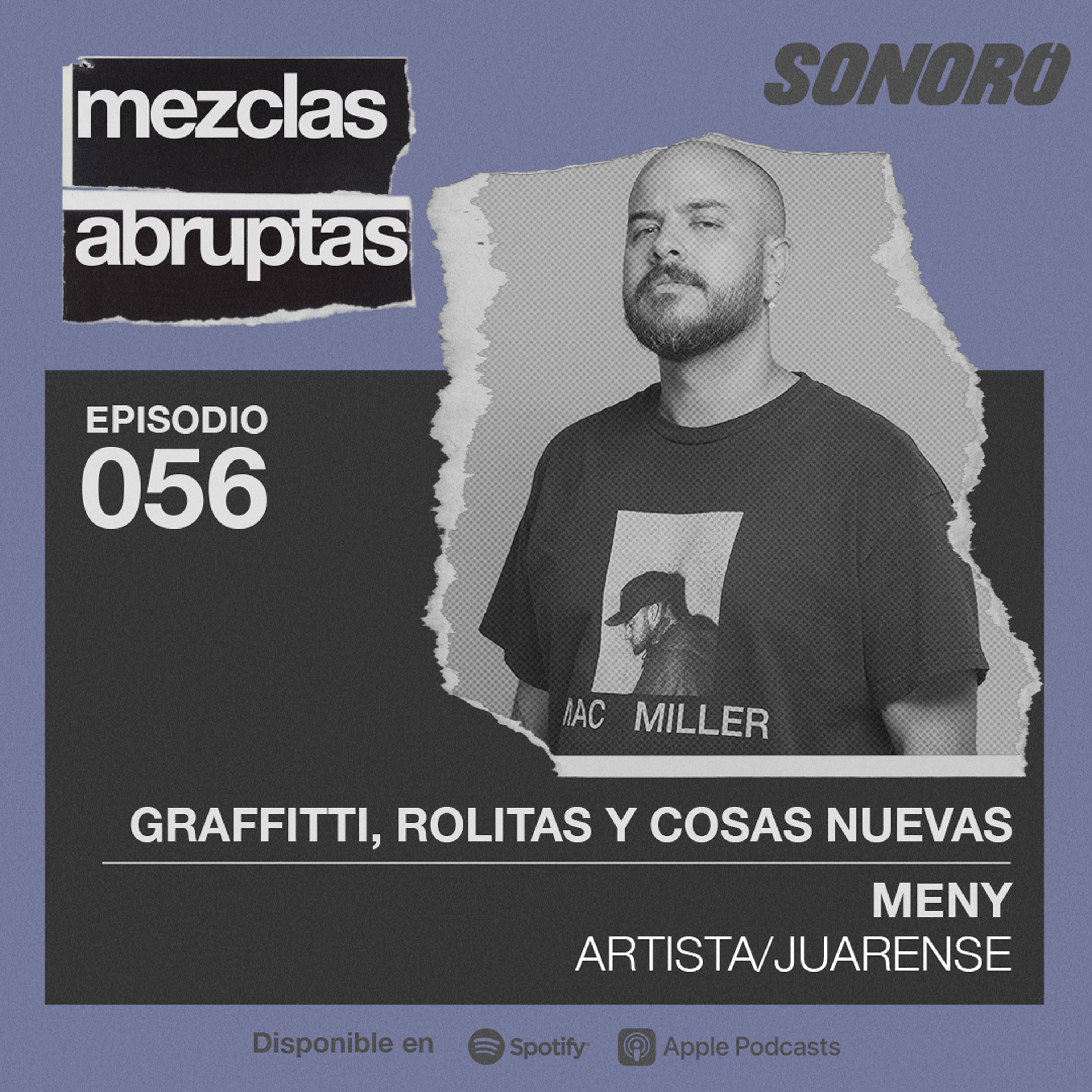 Graffiti, rolitas y cosas nuevas - MENY, Artista/Juarense