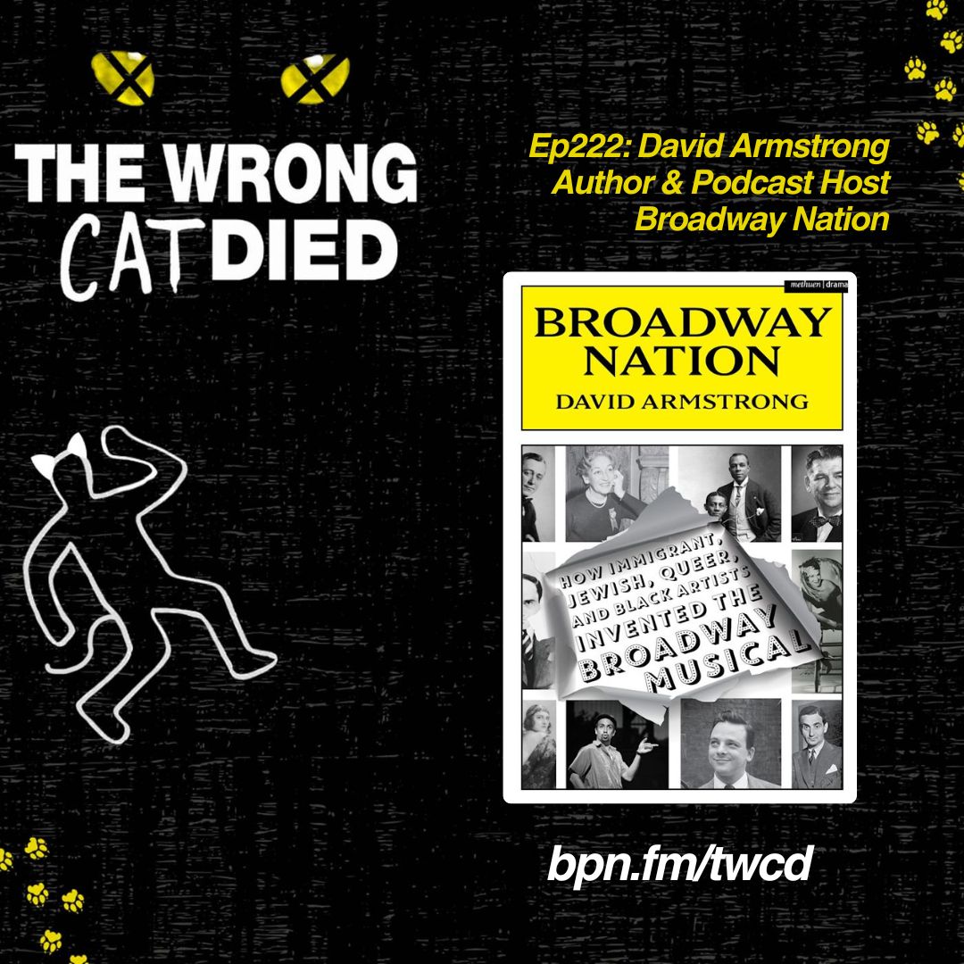 Ep222 - David Armstrong, Author & Podcast Host of Broadway Nation