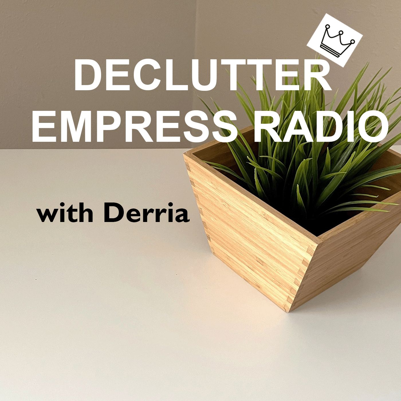 Episode 46: Unpacking Emotional Clutter