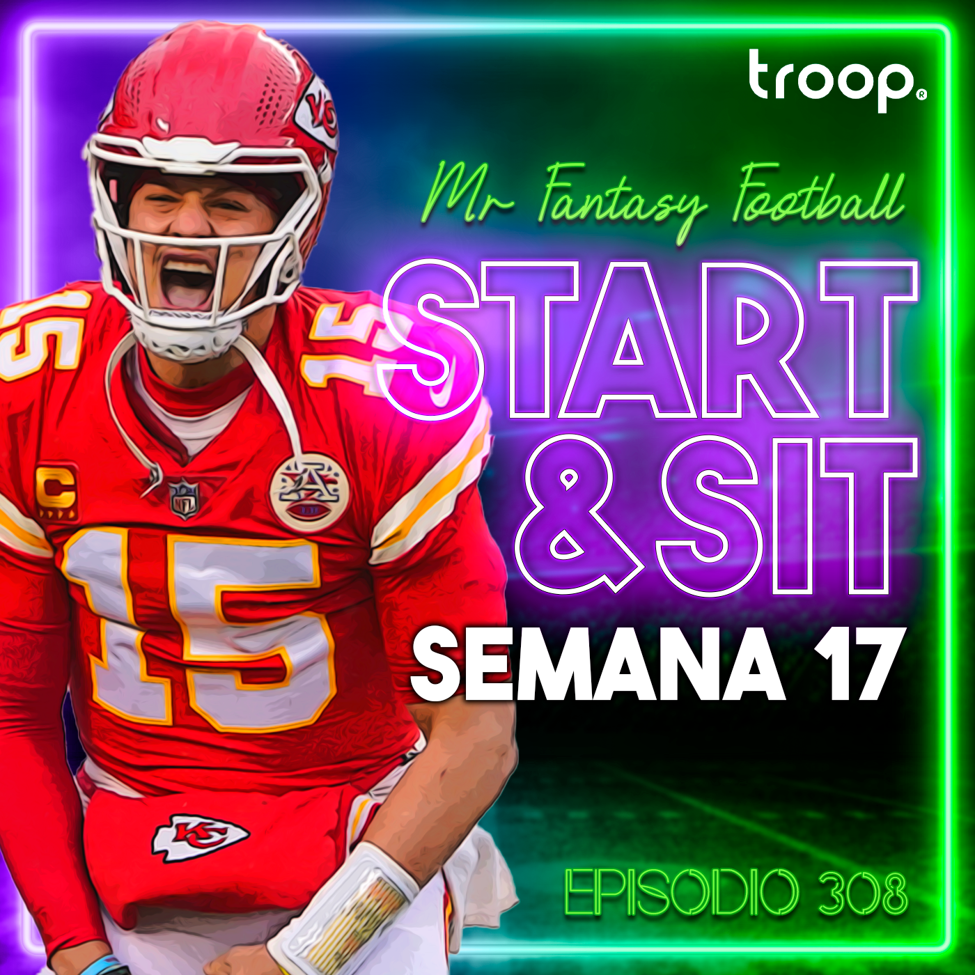 🏆 START & SIT: SEMANA 17 PARTE 1 - Fantasy Football - Ep.308