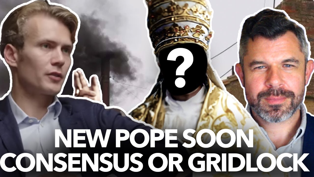 1211: New Pope Soon: Consensus or Gridlock – Dr Taylor Marshall and George Farmer