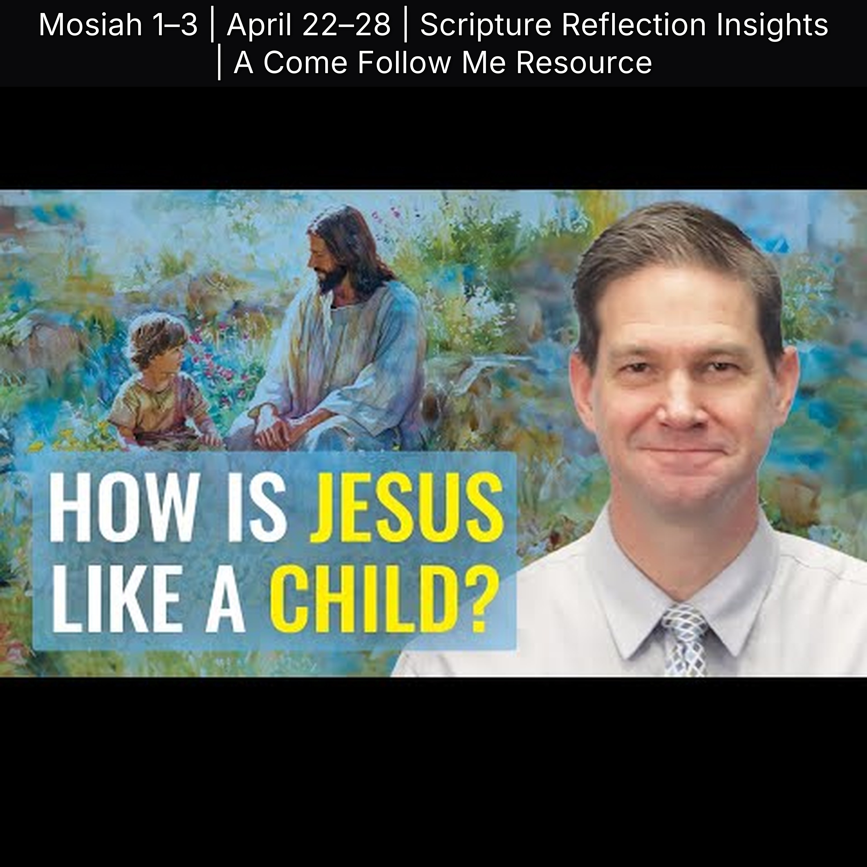 Mosiah 1–3 | April 22–28 | Scripture Reflection Insights | A Come Follow Me Resource episode artwork