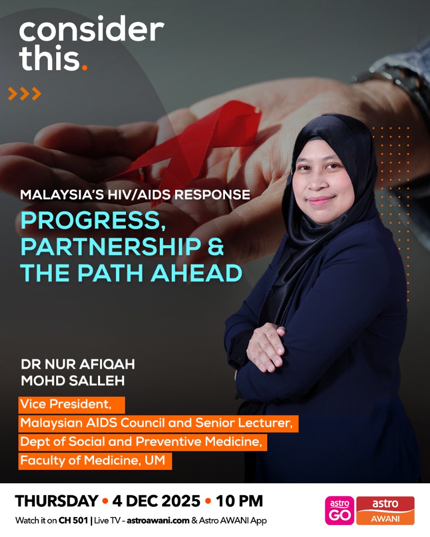 Consider This: Malaysia’s HIV Response — Progress, Partnership & The Path Ahead