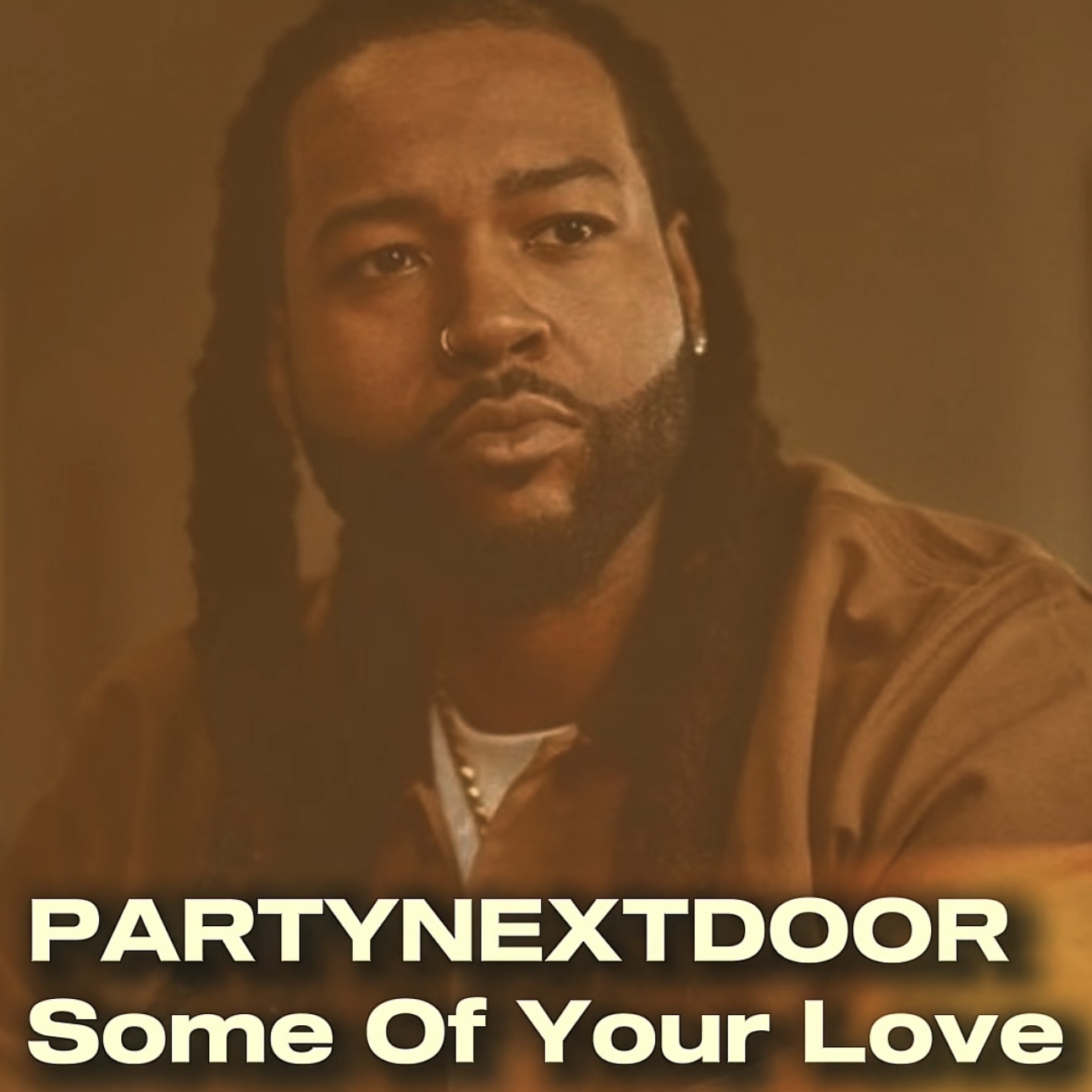 PARTYNEXTDOOR - Some Of Your Love episode artwork