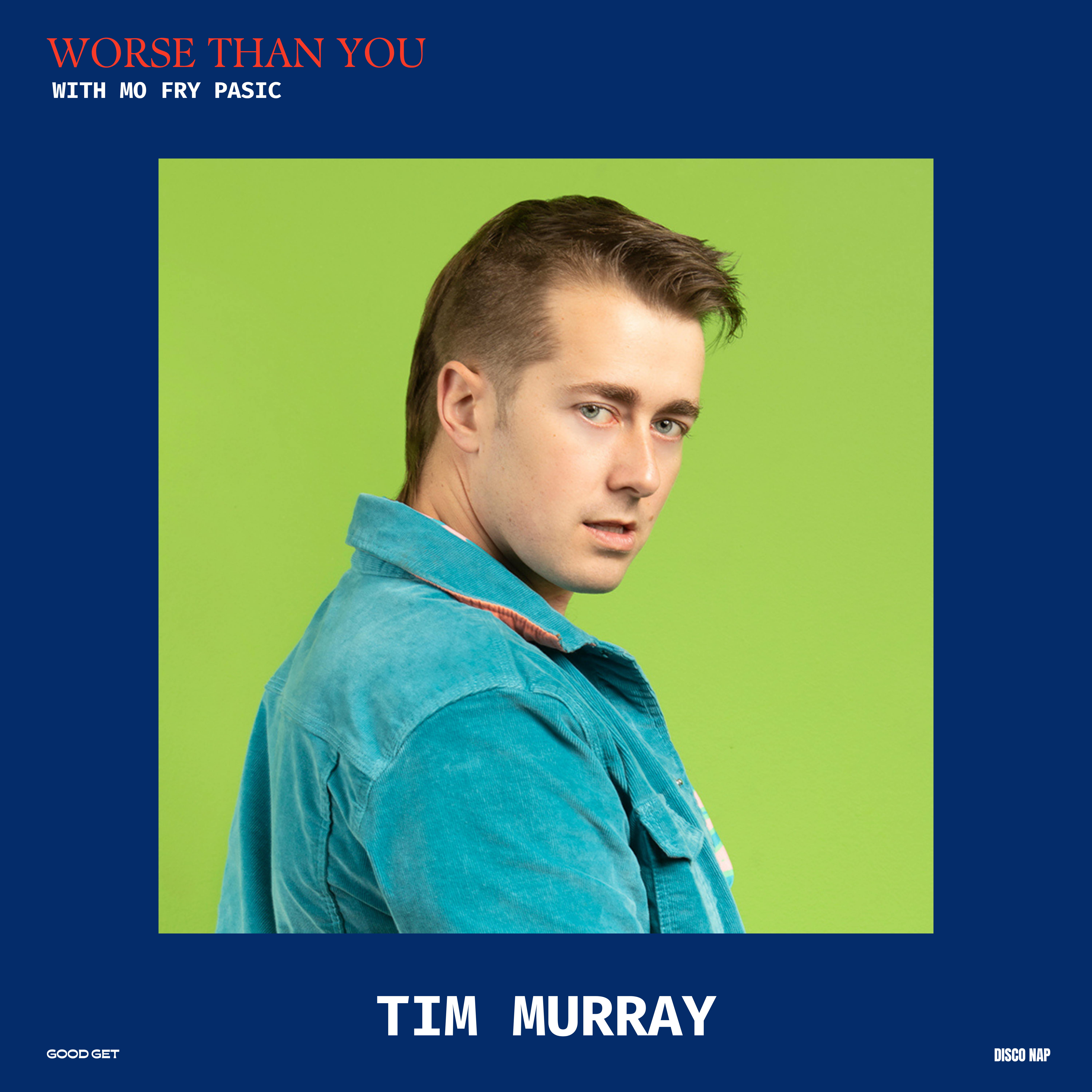 Worse Than You with Mo Fry Pasic