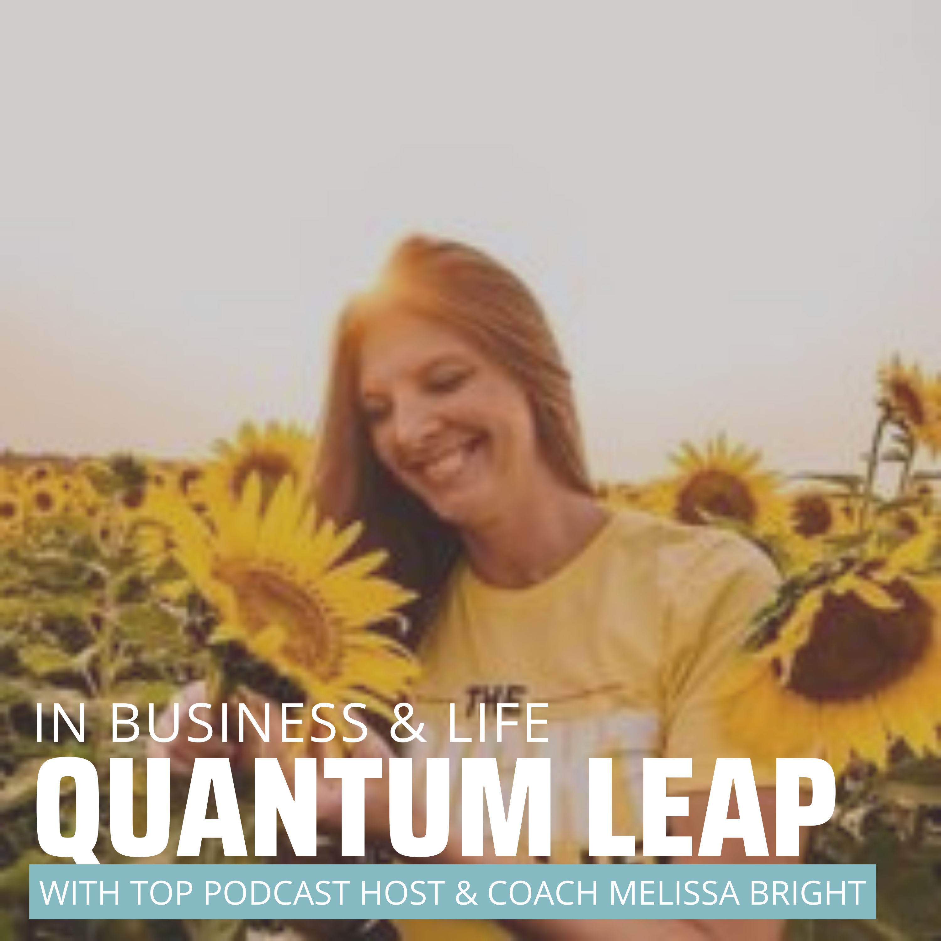 Quantum Leap Your Business & Life