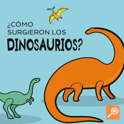 ¿Cómo surgieron los dinosaurios?