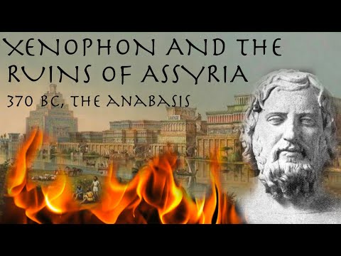 Xenophon & The Ruins of Assyria // Ancient Greek Primary Source