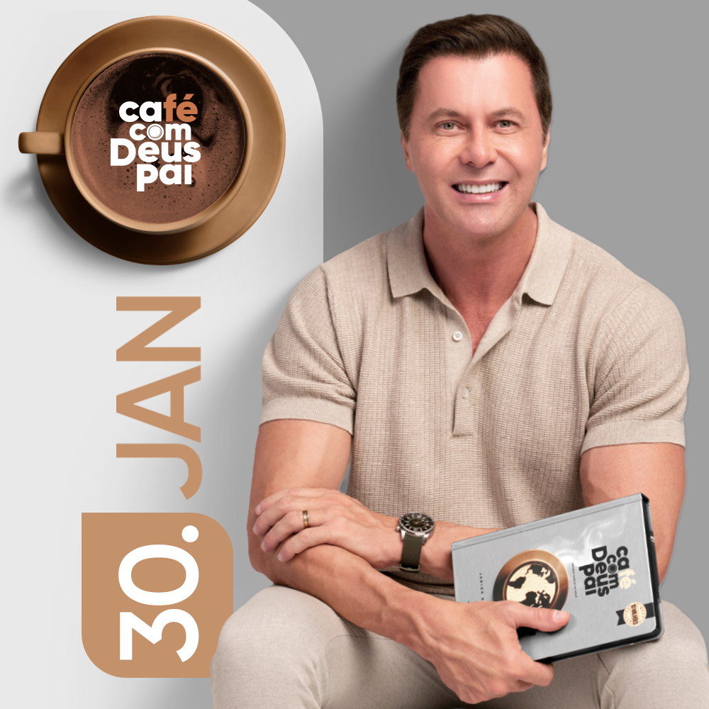 Café com Deus Pai | 30 de janeiro