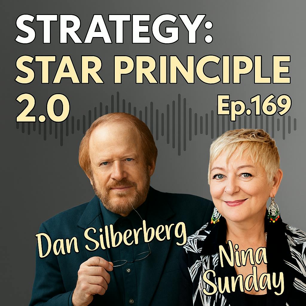 Ep169 Strategy: The Star Principle 2.0—Dan Silberberg Ep169 Strategy: The Star Principle 2.0—Dan Silberberg