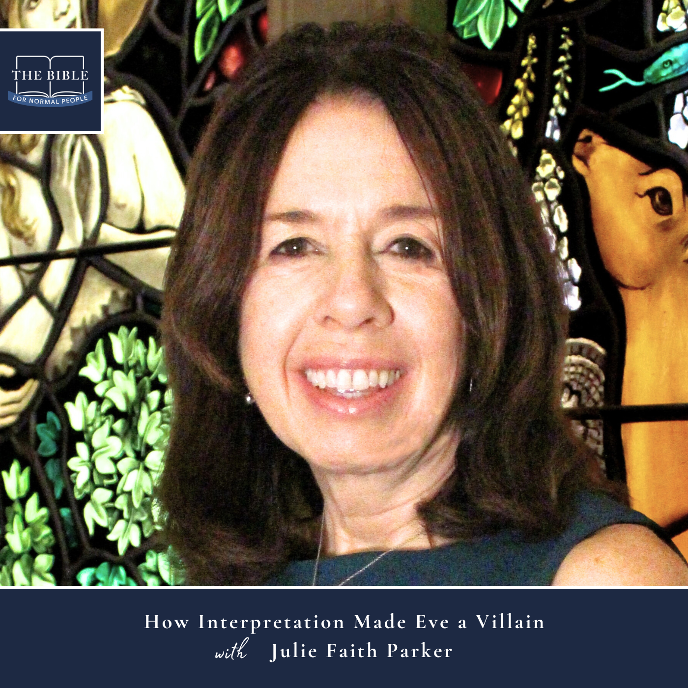 [Bible] Episode 302: Julie Faith Parker - How Interpretation Made Eve a Villain