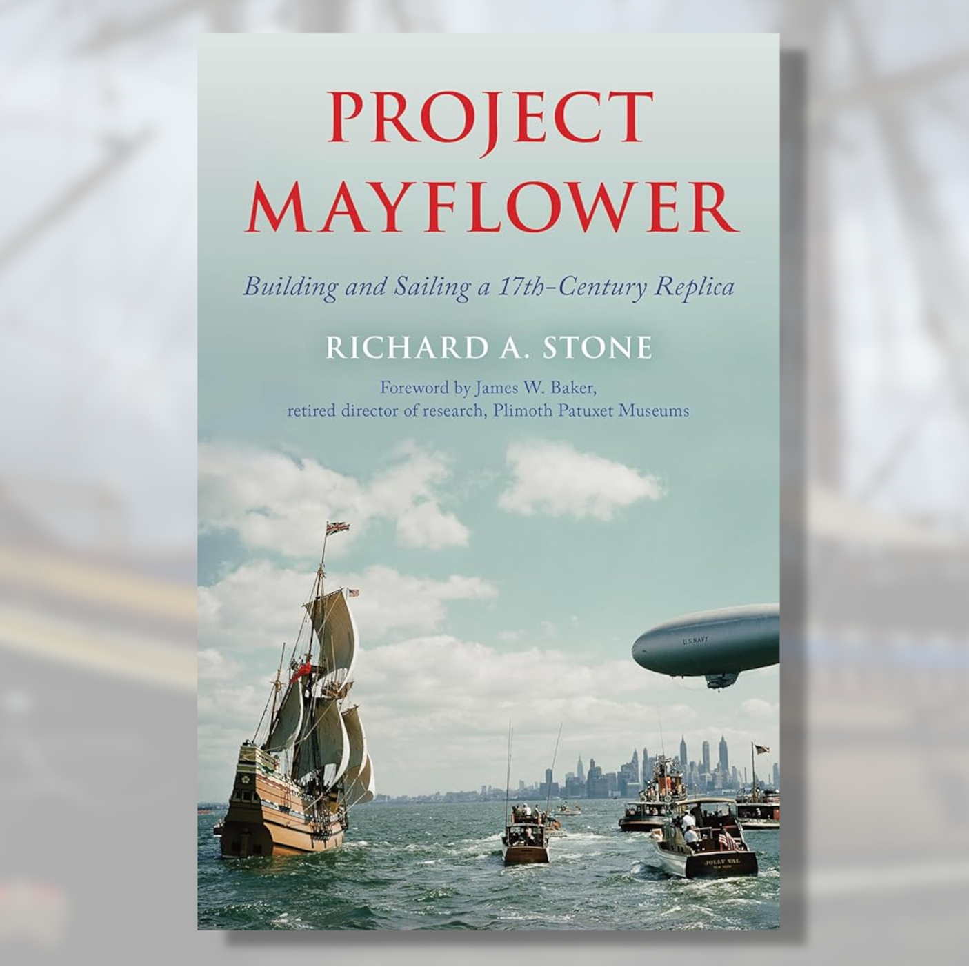 Project Mayflower: The Story of Mayflower II