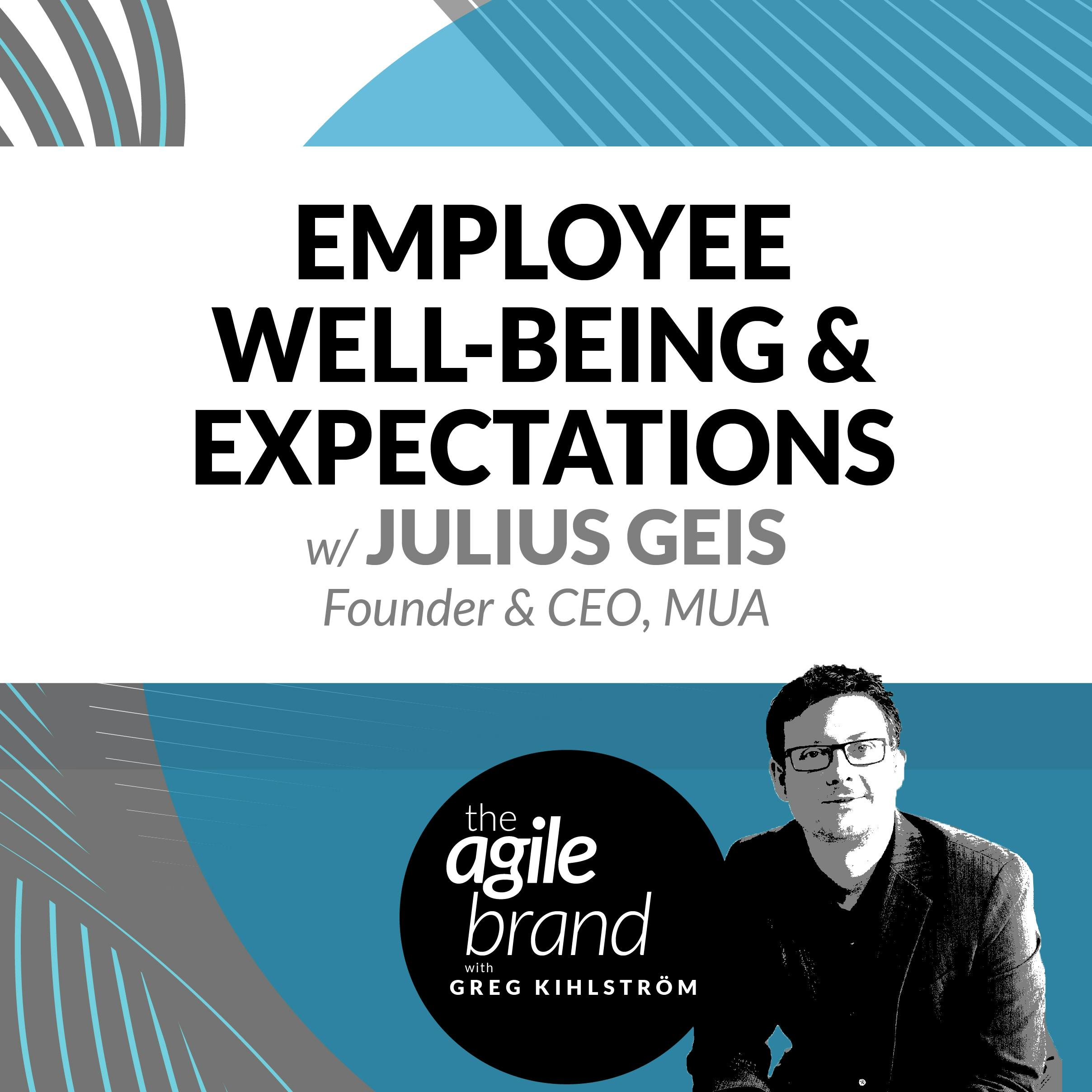 Employee wellbeing and expectations with Julius Geis, MUA