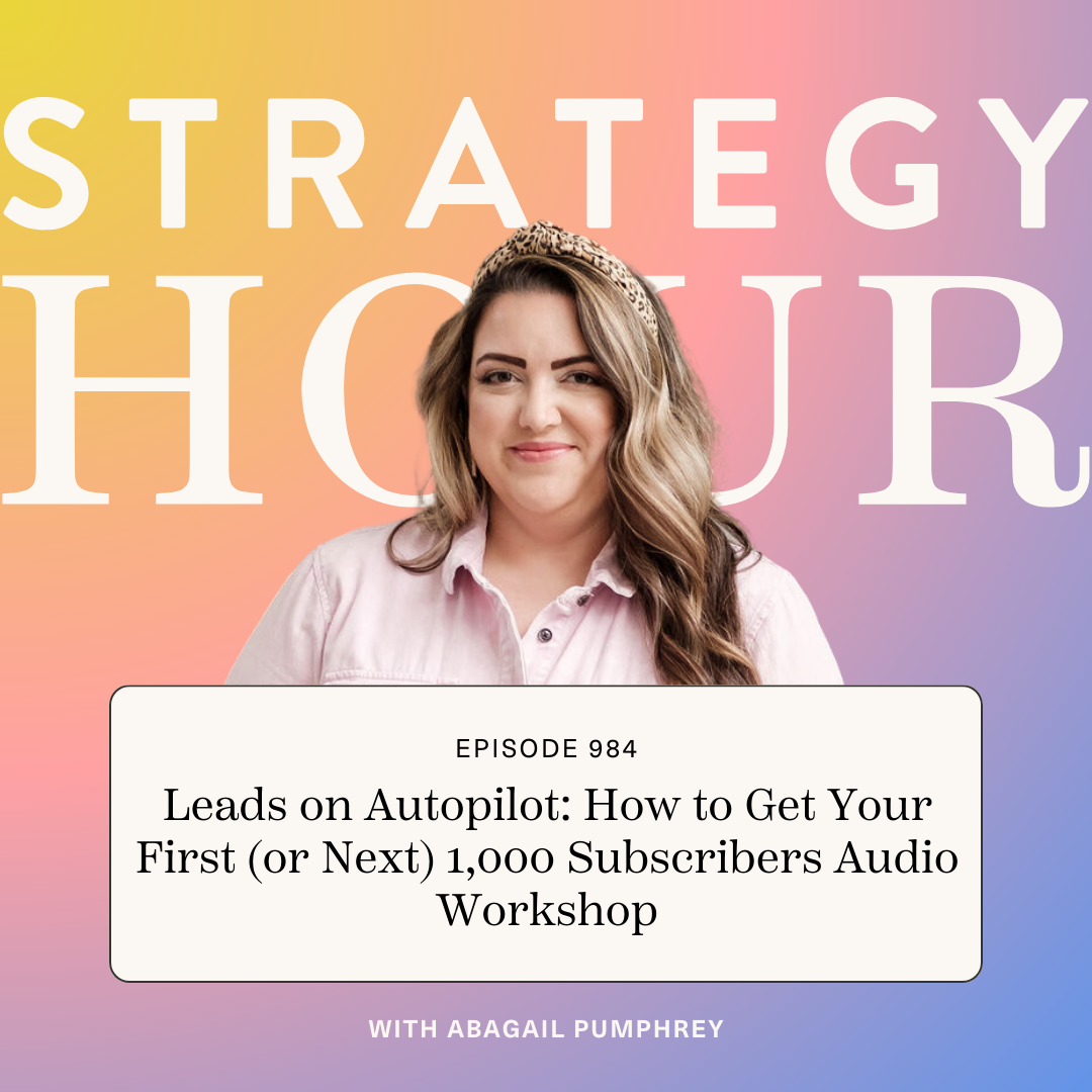 984: Leads on Autopilot: How to Get Your First (or Next) 1,000 Subscribers Audio Workshop
