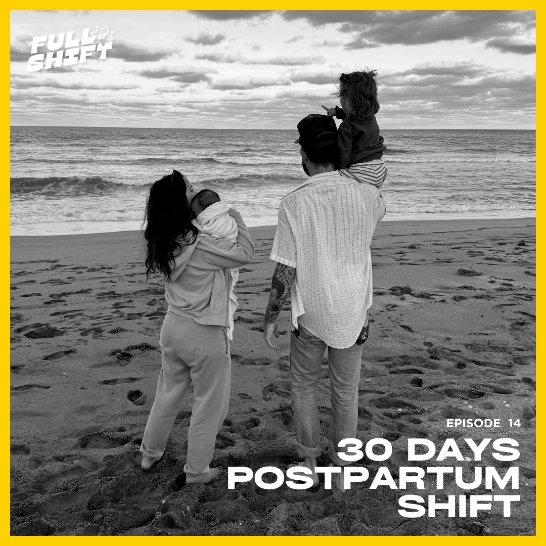 30 Days Postpartum Shift Bonus Episode On Patreon