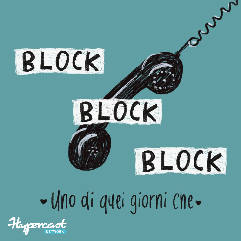 BLOCK BLOCK BLOCK | Uno Di Quei Giorni Che S.2 Ep.5