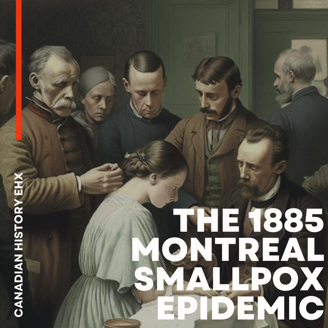 The 1885 Montreal Smallpox Epidemic