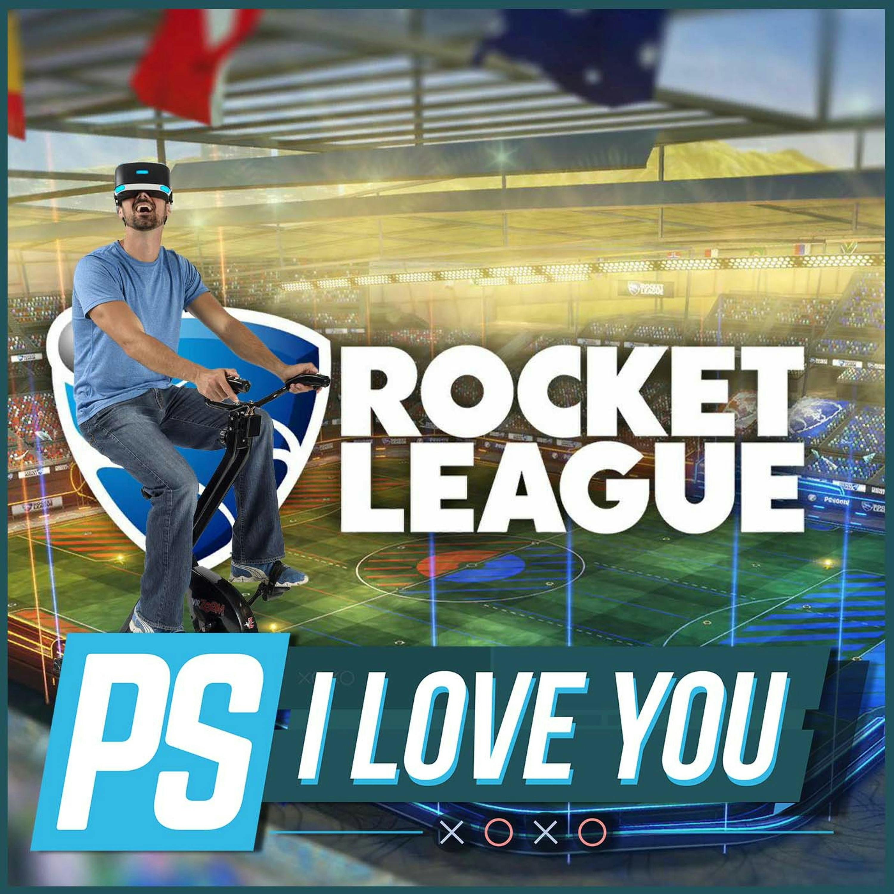 Rocket League’s Success and the Power of Communities - PS I Love You XOXO Ep. 62