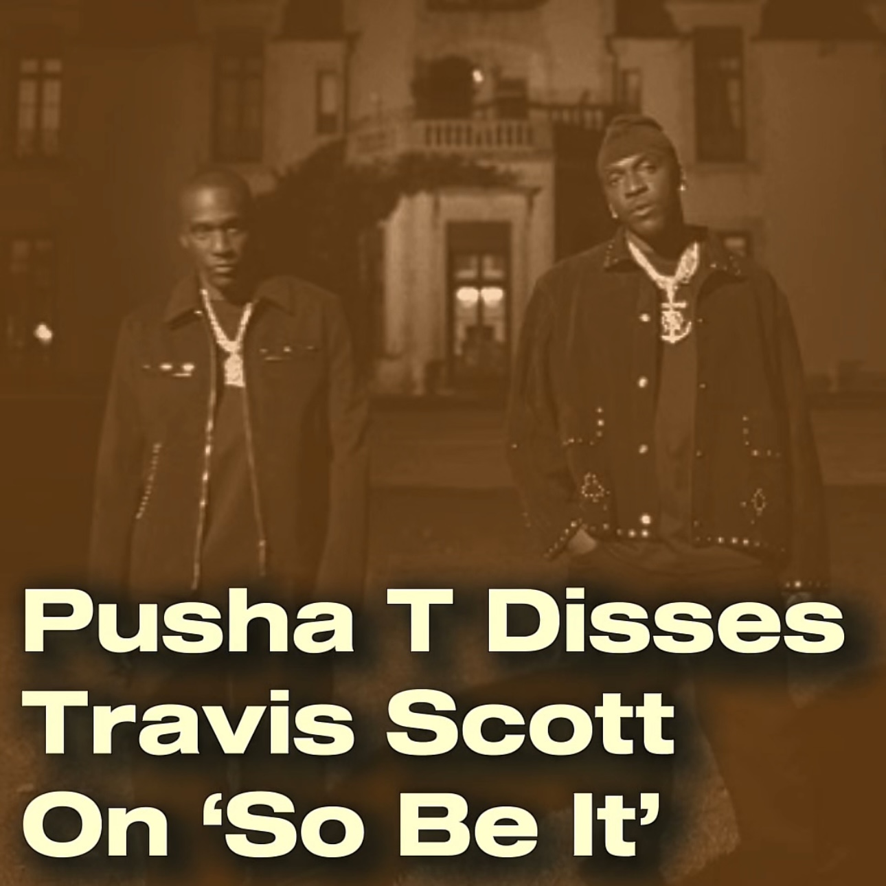 Pusha T Disses Travis Scott On 'So Be It' episode artwork