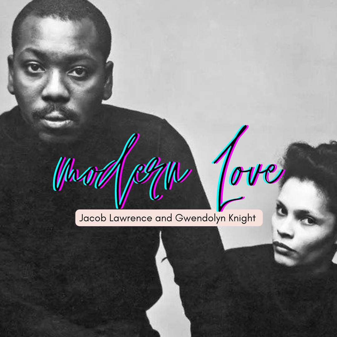 Episode #110: Modern Love--Jacob Lawrence and Gwendolyn Knight  (Season 13, Episode 3)