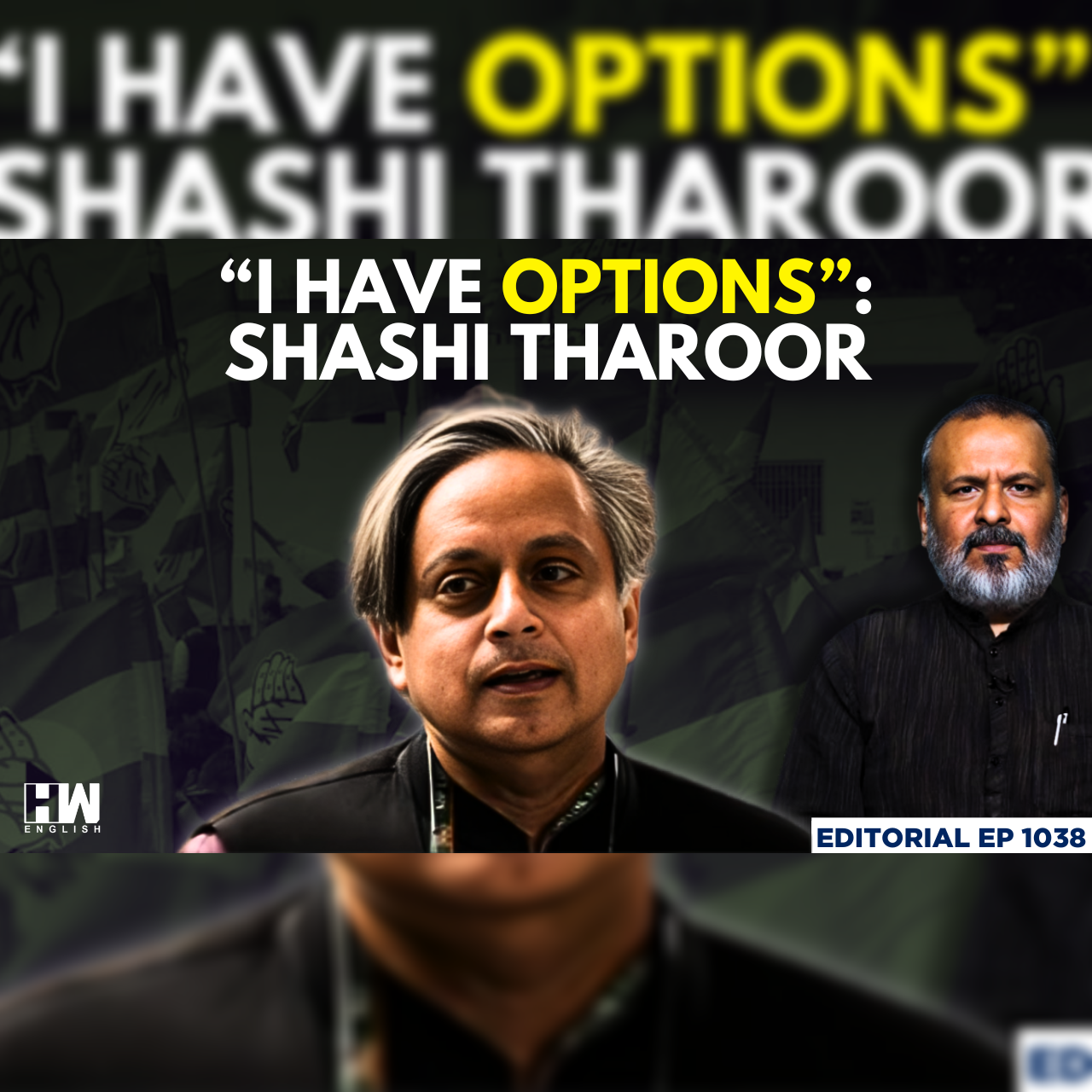 Editorial With Sujit Nair | 'I Have Options If You Don't Need Me': Shashi Tharoor's Message To INC episode artwork