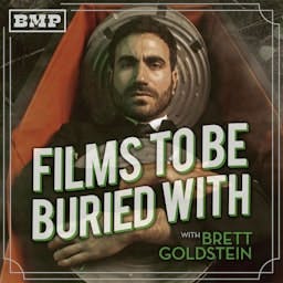 Films To Be Buried With with Brett Goldstein Films To Be Buried With with Brett Goldstein