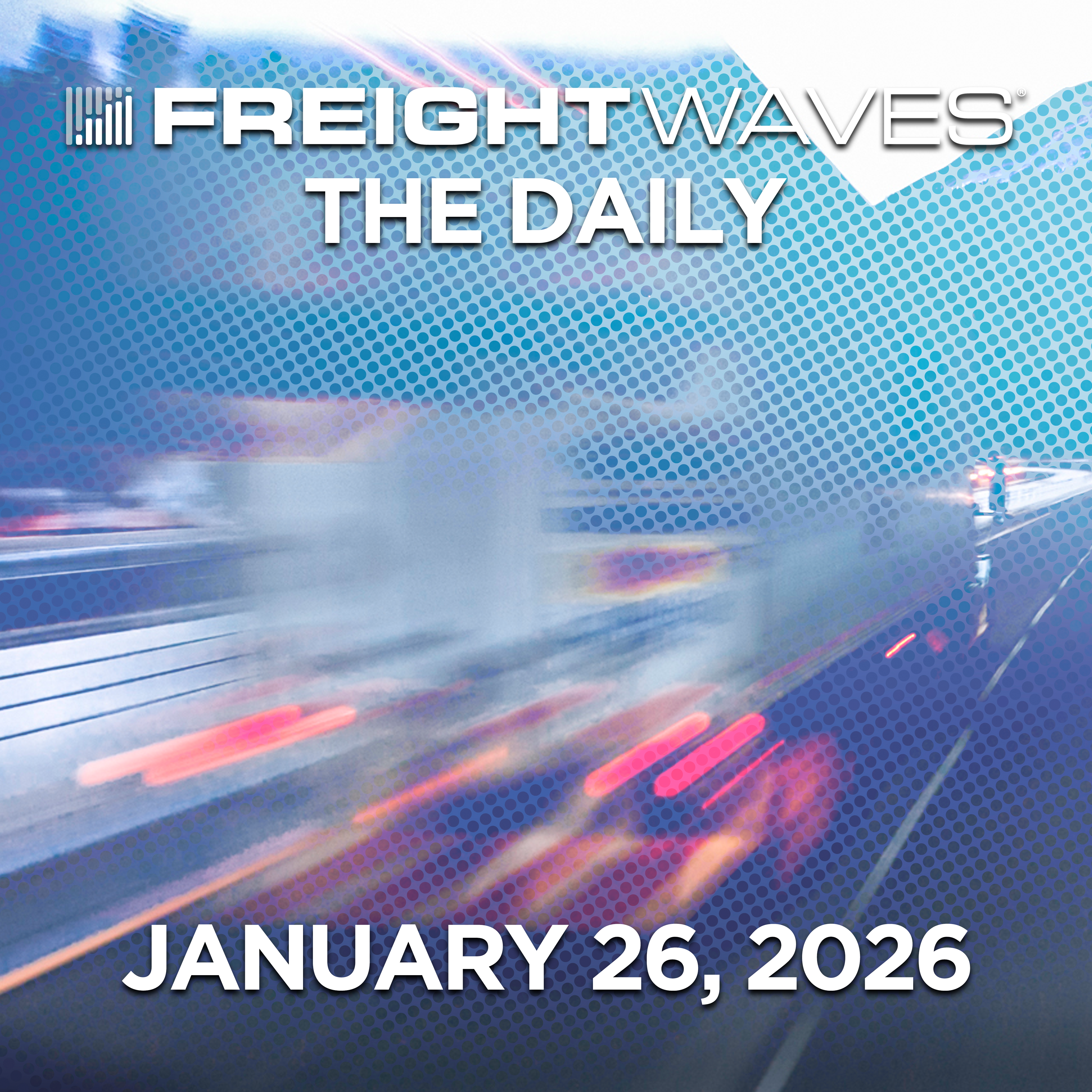 DOT Threatens "Nuclear Option" on California CDLs, Winter Storm Fern Waivers & FedEx Spinoff | The Daily episode artwork