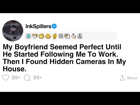 My Boyfriend Seemed Perfect Until Hidden Cameras Were Discovered