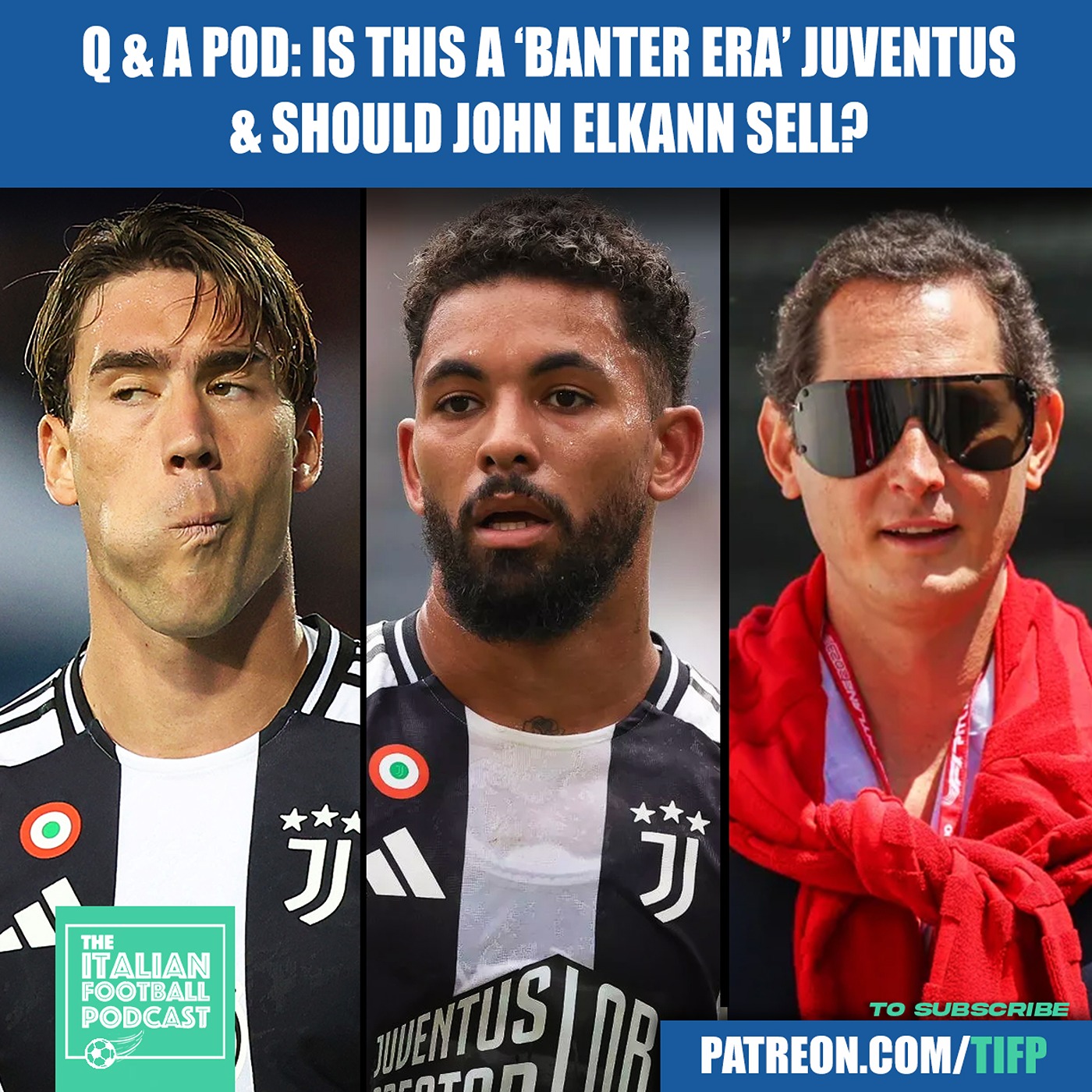Is This A 'Banter Era' Juventus & Should John Elkann Sell? (Clip From Q & A Pod)