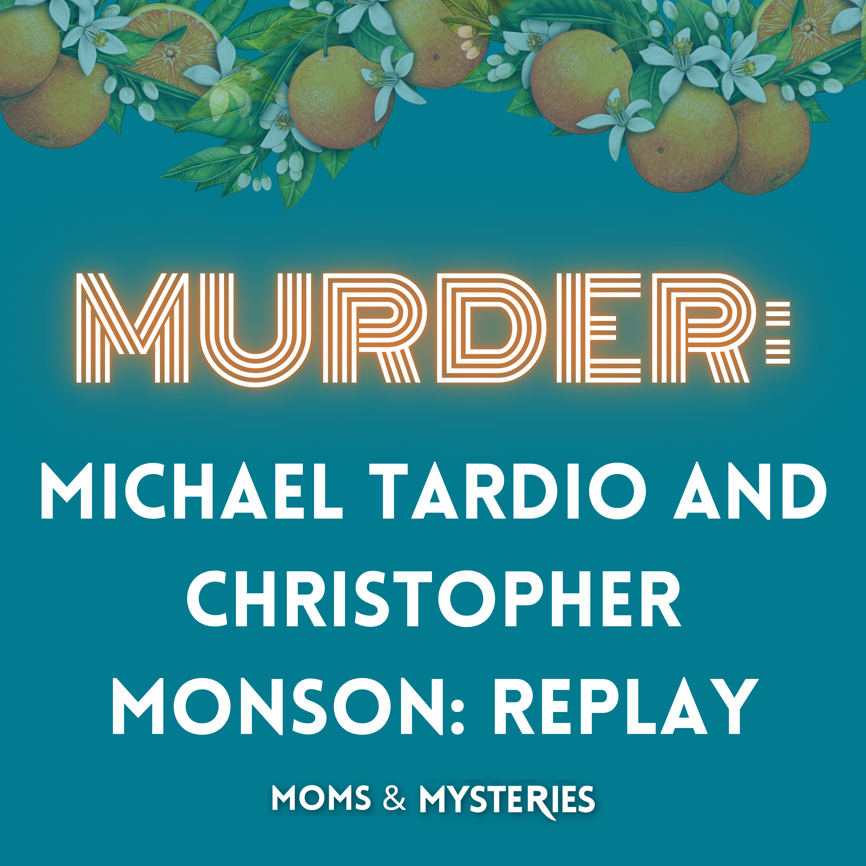 The Murder of Michael Tardio and Christopher Monson- Replay