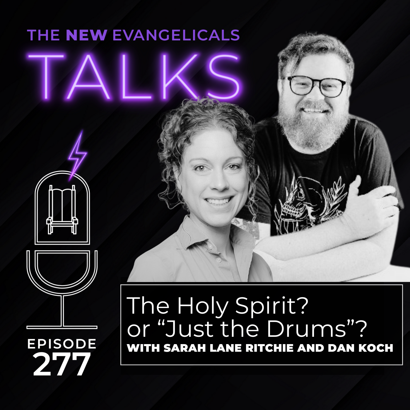 277. TNE TALKS: The Holy Spirit? Or "Just the Drums"? (Sarah Lane Ritchie & You Have Permission)