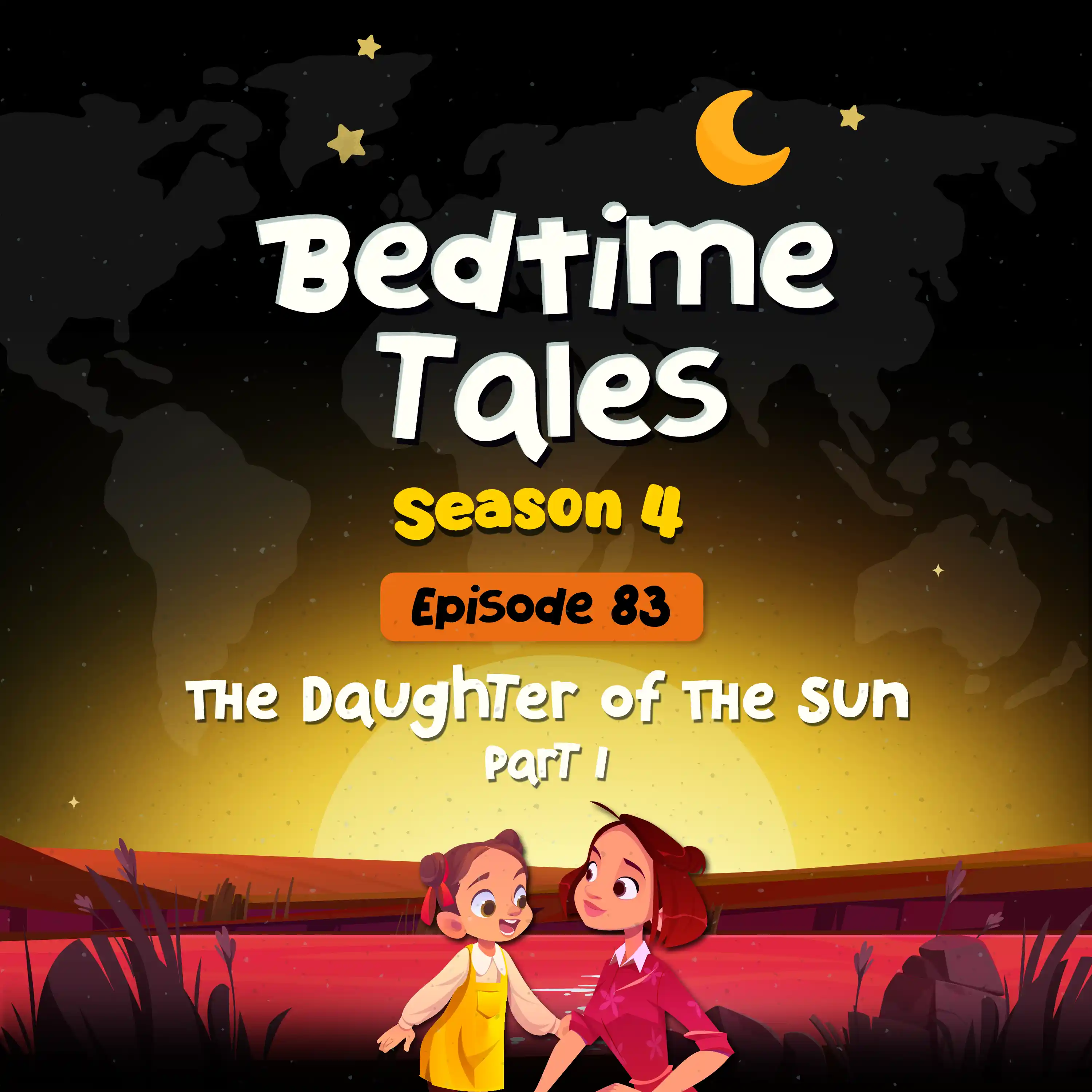The Daughter of the Sun Part 1 | Bedtime Tales S4E83