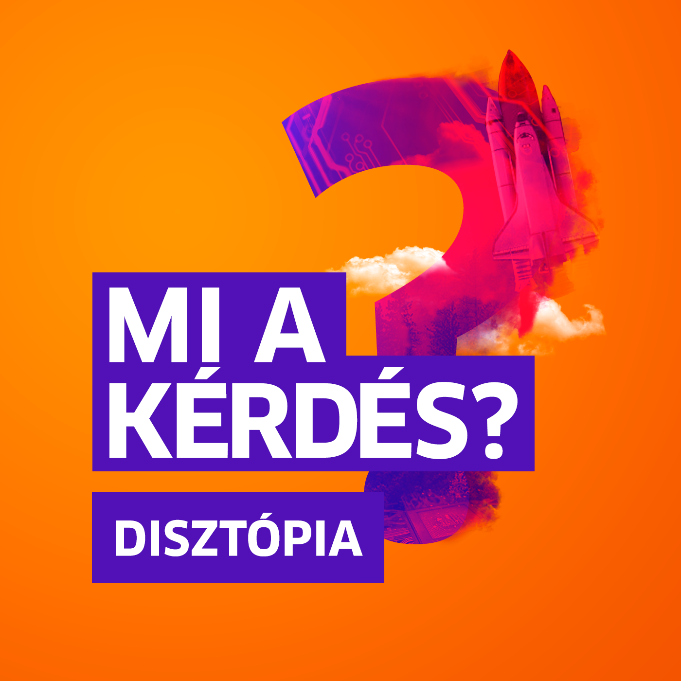 Milyen lesz majd Magyarország 2123-ban? | Mi a kérdés? Szabó Saroltával és Bánóczki Tiborral episode artwork