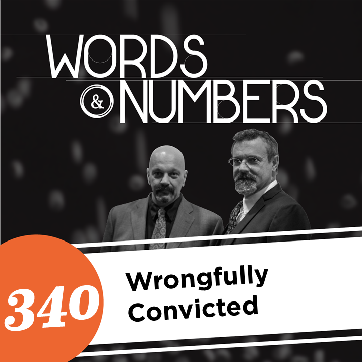 Episode 340: Wrongfully Convicted