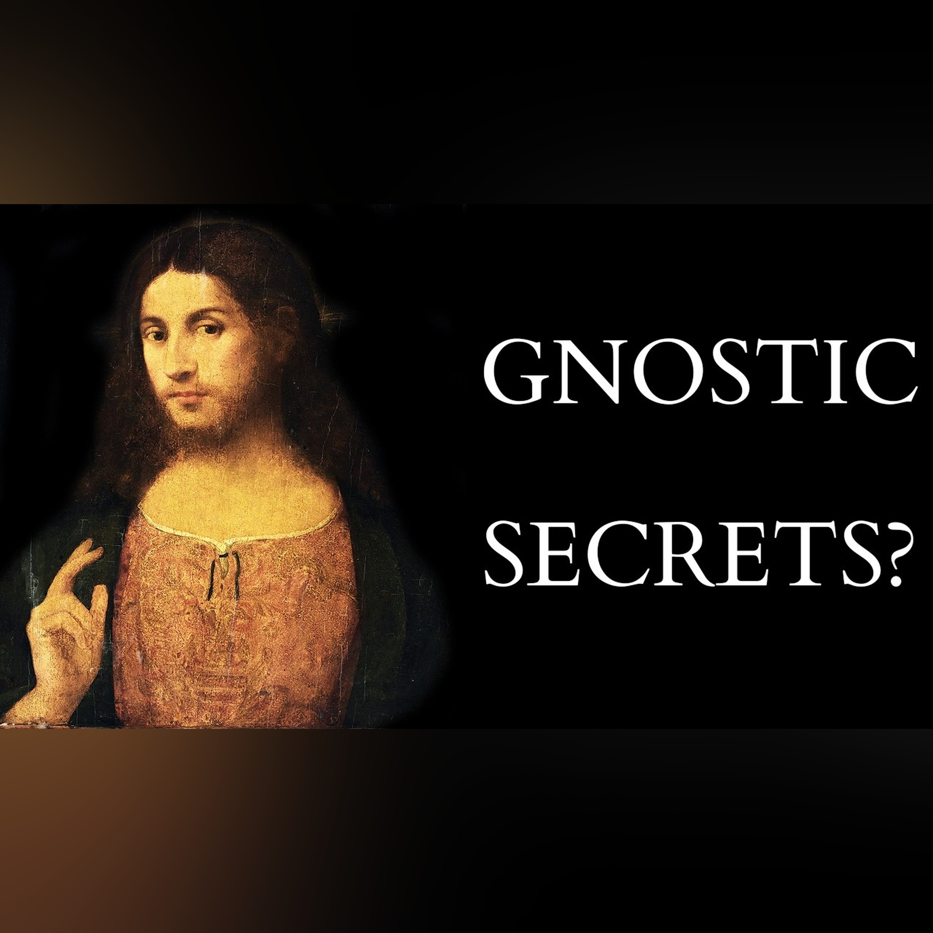 The Final Teachings of Jesus Christ or Gnostic Forgery?