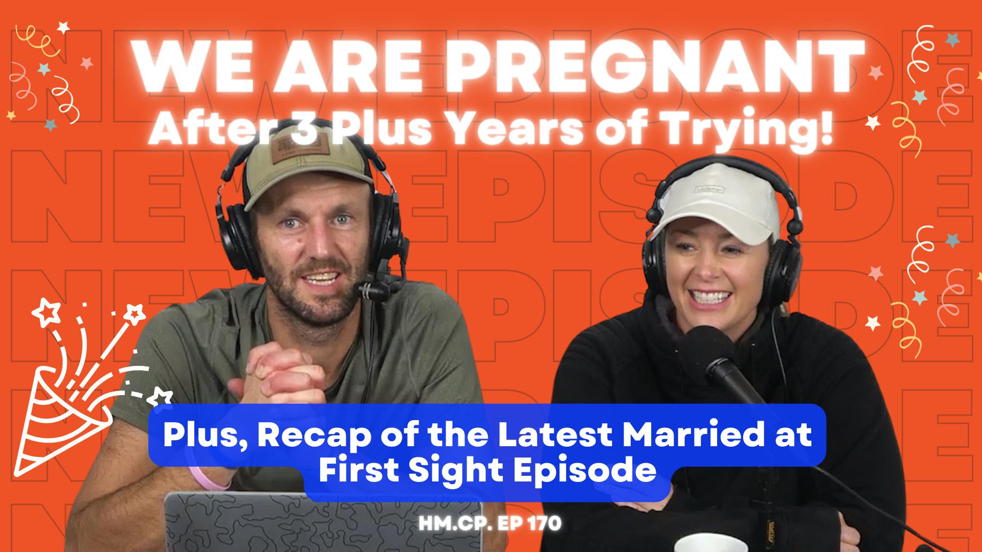 Ep 170.  WE ARE PREGNANT after 3 Plus Years of Trying!