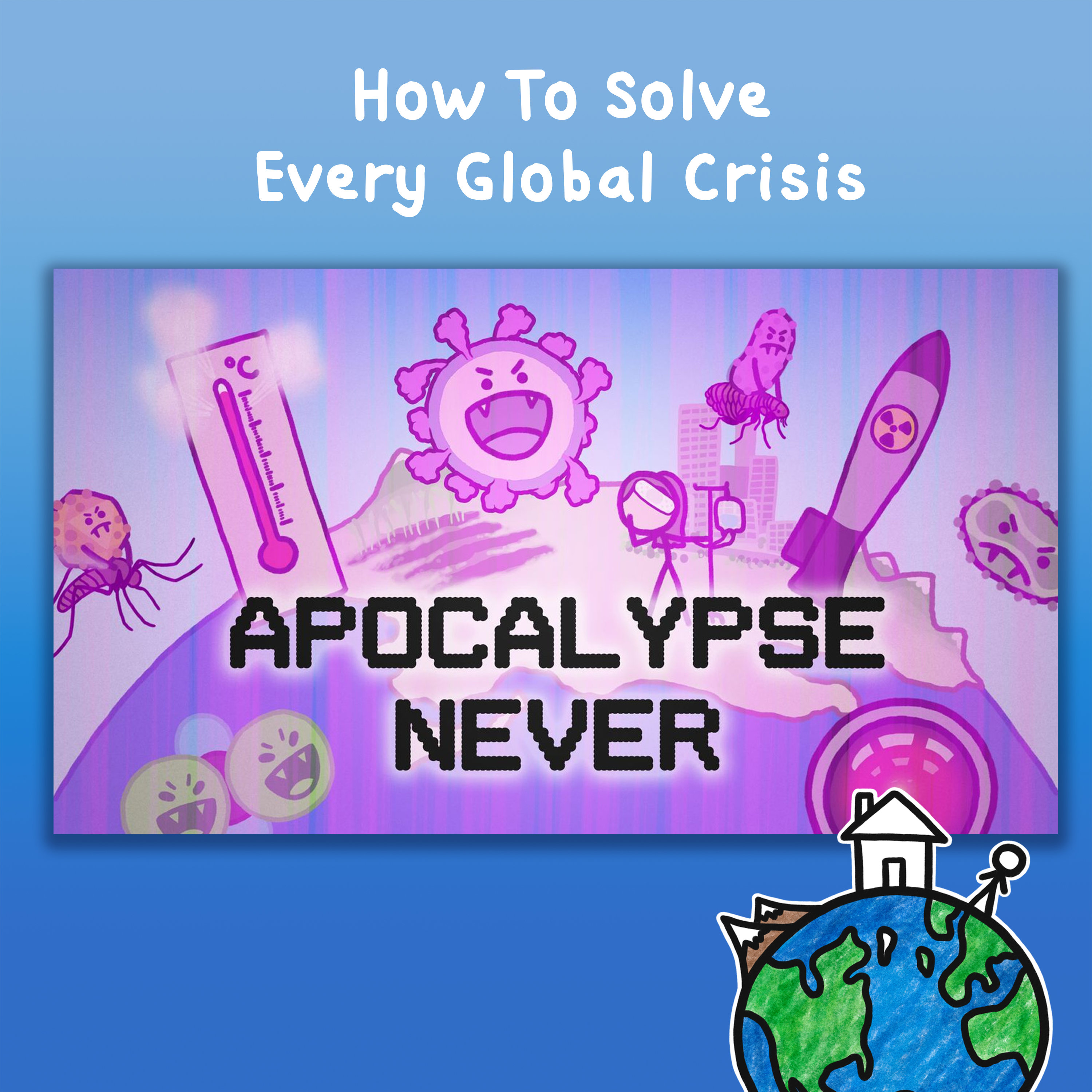 How To Solve Every Global Crisis